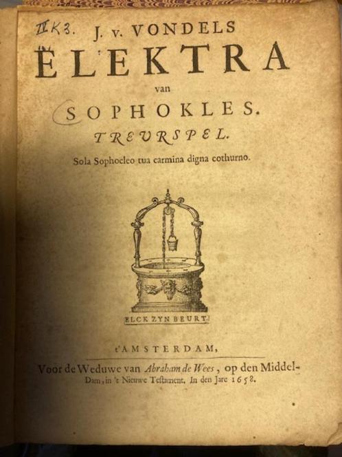 Vondel: Elektra, Gebroeders, Sofompaneas, Hecuba, Antiquités & Art, Antiquités | Livres & Manuscrits, Enlèvement