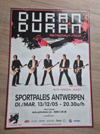 Concert posters Durran Durran 2005 Sportpaleis Antwerpen, Verzamelen, Ophalen of Verzenden
