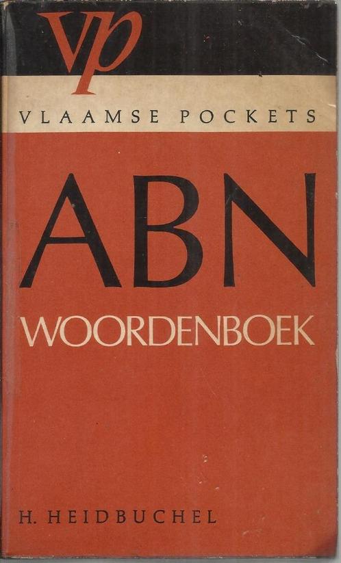 ABN WOORDENBOEK - H. HEIDBUCHEL, Livres, Dictionnaires, Utilisé, Néerlandais, Autres éditeurs, Enlèvement ou Envoi