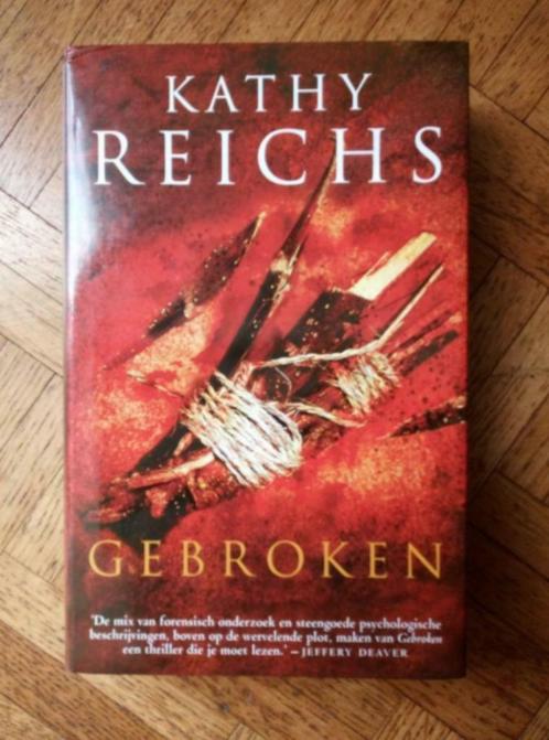 Kathy Reichs: Gebroken, Boeken, Thrillers, Gelezen, Ophalen of Verzenden