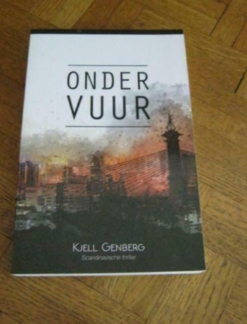 Kjell Genberg: Onder vuur *Scandinavische Thriller*, Boeken, Thrillers, Gelezen, Ophalen of Verzenden