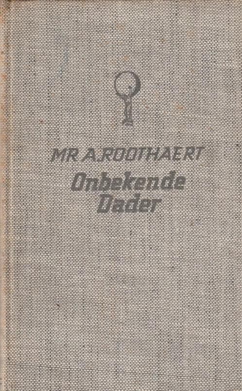 Mr. A. Roothaert  “Onbekende dader”, Livres, Romans, Comme neuf, Belgique, Enlèvement ou Envoi