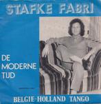 Stafke Fabri / De modern tijd / België - Holland tango – Sin, Nederlandstalig, Gebruikt, Ophalen of Verzenden, 7 inch