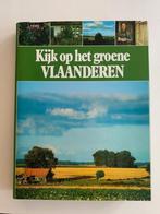 Kijk op het groene Vlaanderen, Karel De Waele, Boeken, Streekboeken en Streekromans, Ophalen of Verzenden, Zo goed als nieuw