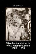 Rijke houtsculptuur in West-Vlaamse kerken 1600-1750, Ophalen of Verzenden, Gelezen