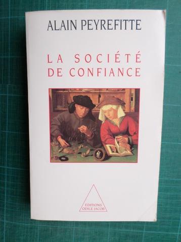 La société de confiance (Alain Peyrefitte) - 1995 - 556 pges beschikbaar voor biedingen