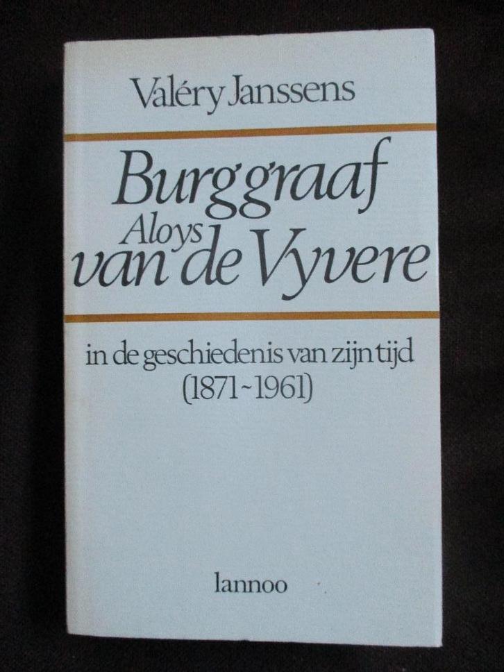 BURGGRAAF  ALOYS  van de VYVERE  1982 Eerste  druk, Livres, Politique & Société, Société, Enlèvement ou Envoi