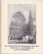 De neogotische beeldhouwkunst in de Onze-Lieve-Vrouwekathedr, Ophalen of Verzenden, Zo goed als nieuw, Beeldhouwkunst