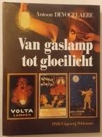 Van gaslamp tot gloeilicht Pelckmans, 1987. - 128pp., Ophalen of Verzenden