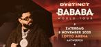 Duo-ticket DYSTINCT — Lotto Arena 8/11 Bababa World Tour, Tickets en Kaartjes, Twee personen, November