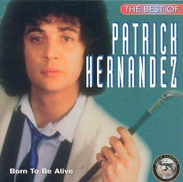Patrick Hernandez - Born To Be Alive: Best Of beschikbaar voor biedingen