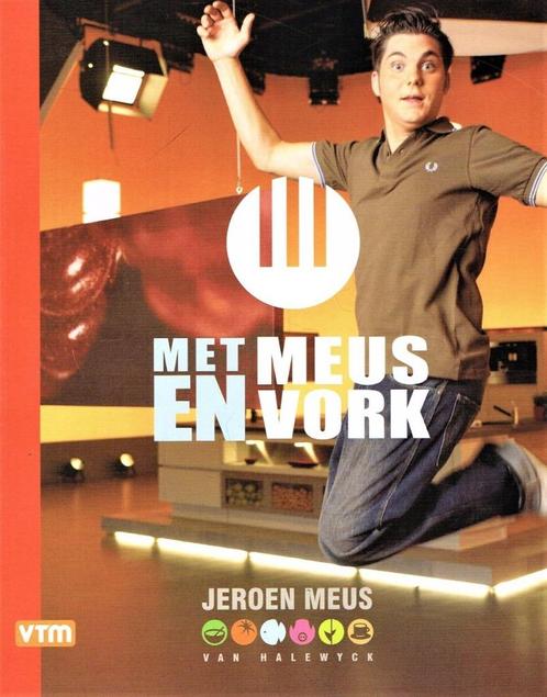 Met Meus en vork  -  Jeroen Meus  -  9789056176587, Boeken, Kookboeken, Zo goed als nieuw, Voorgerechten en Soepen, Hoofdgerechten