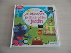 JE DÉCOUVRE LES PETITES BËTES DU JARDIN, Livres, Garçon ou Fille, Enlèvement ou Envoi, Michel Luchesi, Comme neuf