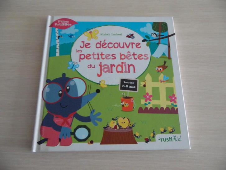 JE DÉCOUVRE LES PETITES BËTES DU JARDIN, Livres, Livres pour enfants | 4 ans et plus, Comme neuf, Non-fiction, 5 ou 6 ans, Garçon ou Fille