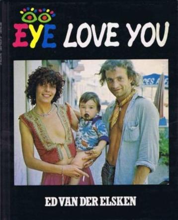 ED VAN DER ELSKEN – EYE LOVE YOU 1977 – NIEUWSTAAT ! beschikbaar voor biedingen