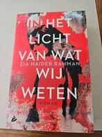 In het licht van wat wij weten- zia haider rahman, Ophalen of Verzenden, Zo goed als nieuw