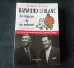 Raymond Leblanc le magicien de nos enfances - Hergé Tintin, Boeken, Biografieën, Ophalen of Verzenden