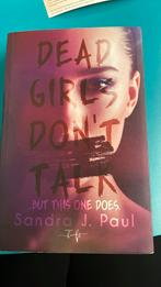 Dead girls don’t talk -Sandra j. Paul, Boeken, Ophalen, Zo goed als nieuw