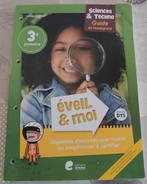 Manuel - Eveil & Moi - Sciences et techno 3e - guide, Enlèvement, Primaire