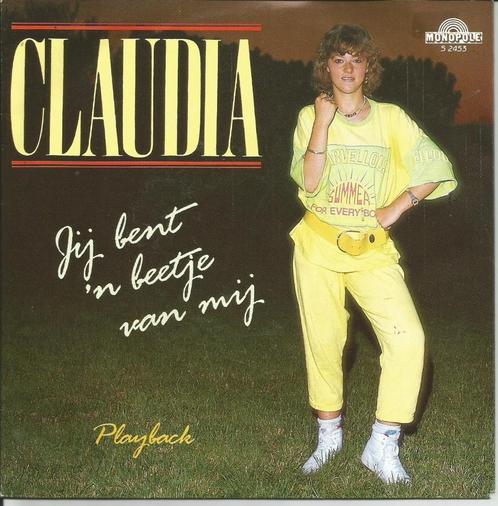Claudia (Caluwé) - Jij bent 'n beetje van mij   - Monopole -, CD & DVD, Vinyles Singles, Single, En néerlandais, 7 pouces, Enlèvement ou Envoi