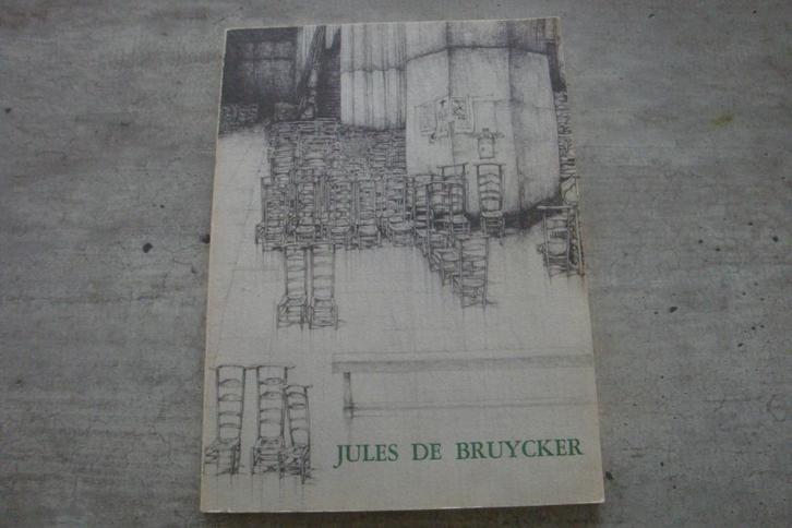JULES DE BRUYCKER SCHILDERIJEN, AKWARELLEN, TEKENINGEN, Boeken, Kunst en Cultuur | Beeldend, Gelezen, Ophalen of Verzenden