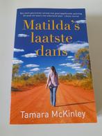 Tamara Mc Kinley - Matilda´s laatste dans, Boeken, Ophalen of Verzenden, Zo goed als nieuw, Tamara McKinley