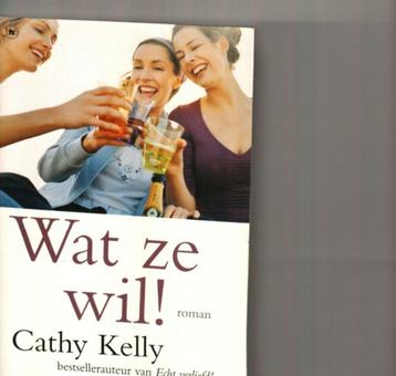 Wat ze wil kathy kelly 462 blz beschikbaar voor biedingen