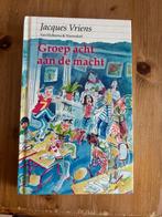 Groep acht aan de macht ( Jacques Vriens ), Ophalen of Verzenden, Zo goed als nieuw, Jacques Vriens