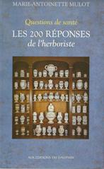 200 Réponses de l'Herboriste M-A.MULOT, Marie-Antoinette MULOT, Enlèvement, Utilisé, Phytothérapie