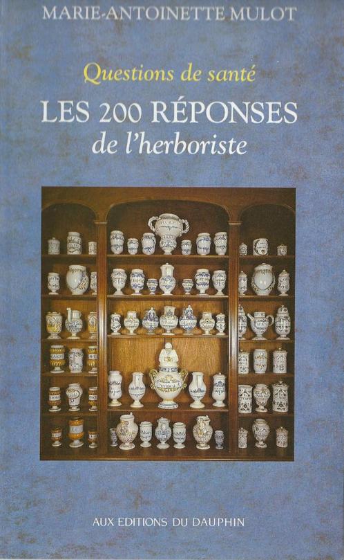 200 Réponses de l'Herboriste M-A.MULOT, Boeken, Overige Boeken, Gelezen, Ophalen