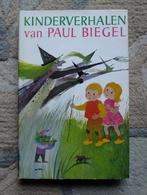 Hardcover boek: Kinderverhalen van Paul Biegel - als nieuw!!, Enlèvement ou Envoi, Comme neuf, Paul Biegel, Contes (de fées)