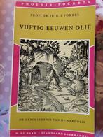Vijftig eeuwen olie, 1963, Ophalen of Verzenden, Zo goed als nieuw