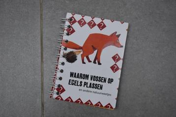 Boekje 'Waarom vossen op egels plassen'
