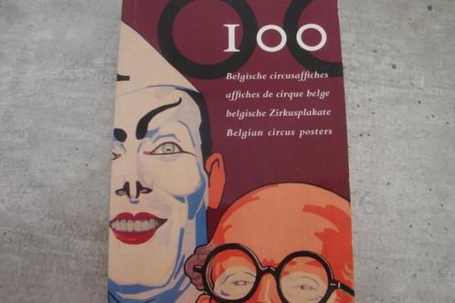 100 BELGISCHE CIRCUSAFFICHES, Boeken, Kunst en Cultuur | Beeldend, Gelezen, Ophalen of Verzenden
