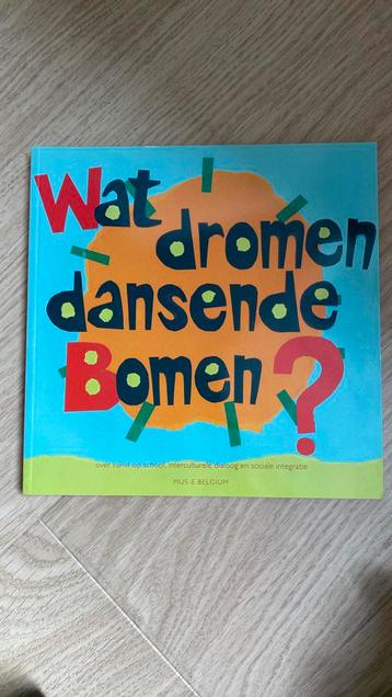 Wat Dromen Dansende Bomen beschikbaar voor biedingen