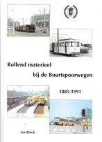 "ROLLEND MATERIEEL BIJ DE BUURTSPOORWEGEN"  1885 - 1991, Ophalen of Verzenden, Zo goed als nieuw