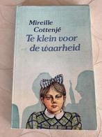 Te klein voor de waarheid Mireille Cottenjé, Comme neuf, Mireille Cottenjé, Enlèvement ou Envoi, Fiction