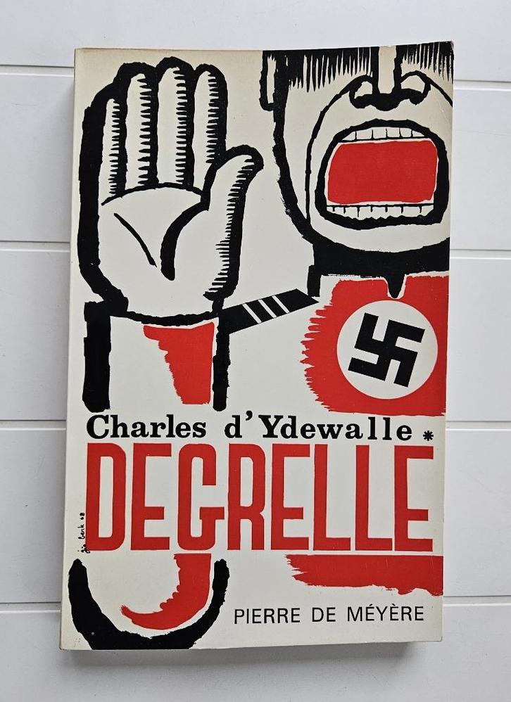Degrelle ou la triple imposture, Livres, Guerre & Militaire, Utilisé, Deuxième Guerre mondiale, Enlèvement ou Envoi