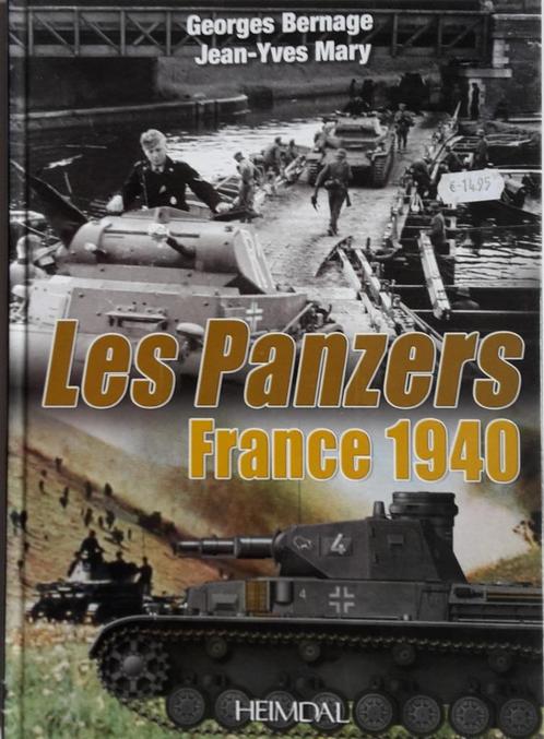 Livre Les Panzers   France 1940, Livres, Guerre & Militaire, Comme neuf, Armée de terre, Deuxième Guerre mondiale, Enlèvement ou Envoi