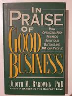 In praise of good business, Judith M. Bardwick PhD, Livres, Économie, Management & Marketing, Enlèvement ou Envoi