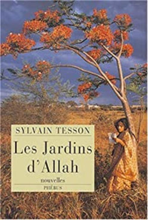 LES JARDINS D'ALLAH - Sylvain Tesson, Livres, Livres Autre, Enlèvement ou Envoi