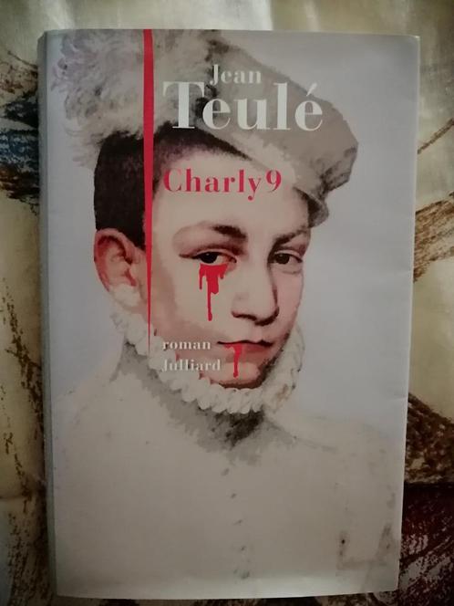 Charly 9 de Jean Teulé, Livres, Romans, Enlèvement ou Envoi