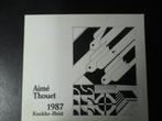 Aimé Thouet 1987, Gelezen, Ophalen of Verzenden, Aimé Thouet, Grafische vormgeving