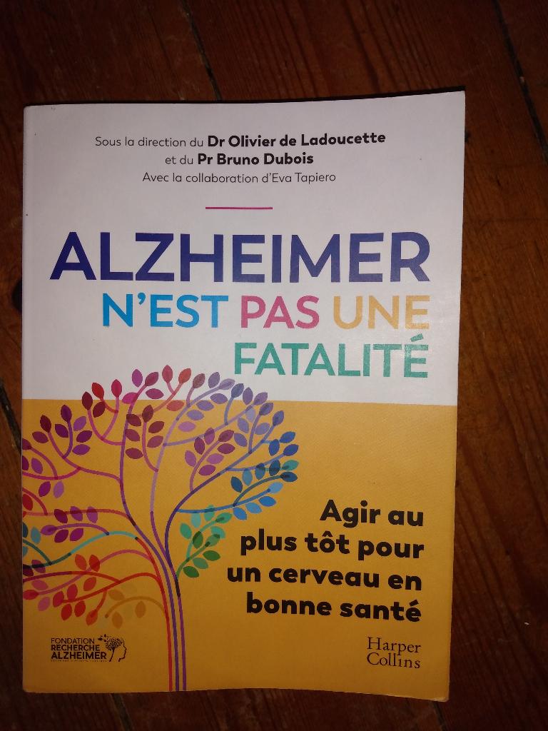 Alzheimer n'est pas une fatalité. Agir au plus tôt, Comme neuf, Enlèvement, Sciences humaines et sociales, De Ladoucette. Dubois.