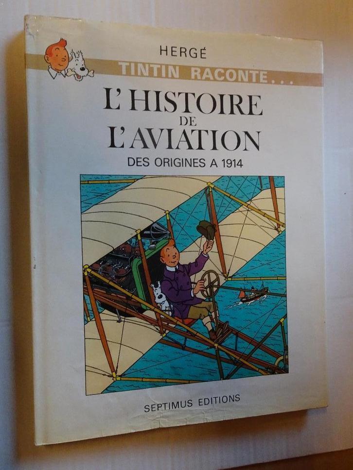 BD Tintin raconte - L'histoire de l'aviation, Collections, Personnages de BD, Utilisé, Livre ou Jeu, Tintin, Enlèvement ou Envoi