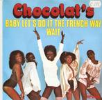 single Chocolats - Baby let’s do it the French way, CD & DVD, Vinyles Singles, Comme neuf, 7 pouces, Autres genres, Enlèvement ou Envoi