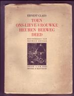 ERNEST CLAES ONS-LIEVE-VROUWKE BEEWEG houtsneden 1ste druk, Utilisé, Enlèvement ou Envoi, CLAES ERNEST