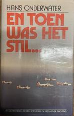 En toen was het stil, Tweede Wereldoorlog, Ophalen of Verzenden, Zo goed als nieuw, Hans Onderwater