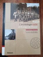 L’archéologie nazie en Europe de l’ouest, Comme neuf, Général, Enlèvement ou Envoi, Deuxième Guerre mondiale