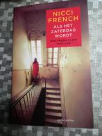 Nicci French - Als het zaterdag wordt, Boeken, Ophalen of Verzenden, Zo goed als nieuw, Nicci French